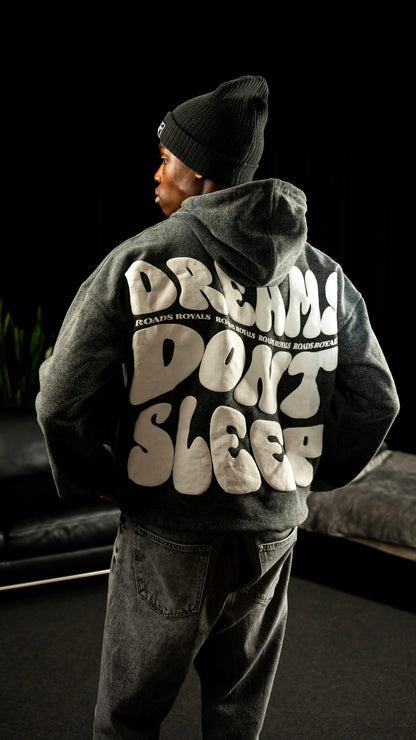 Dreams don’t Sleep Hoodie acid grey